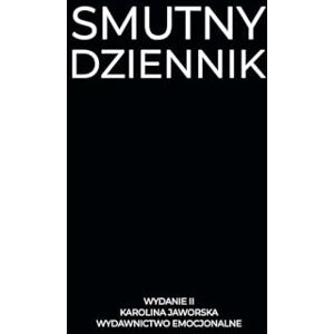 Emocjonalne, Wydawnictwo Smutny Dziennik: Książka z pytaniami, która pomoże Ci przeżyć smutek po swojemu Emocjonalne, Wydawnictwo Smutny Dziennik: Książka z pytaniami, która pomoże Ci przeżyć smutek po swojemu