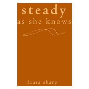 Sharp Steady as she Knows: Poetry to breathe through, rise to & remember Sharp Steady as she Knows: Poetry to breathe through, rise to & remember