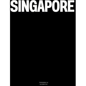 Vulgarities, Typography Singapore: The Coffee Table Book Vulgarities, Typography Singapore: The Coffee Table Book