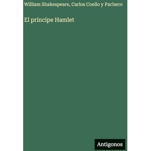 Shakespeare, William El príncipe Hamlet Shakespeare, William El príncipe Hamlet