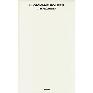 Salinger, J. D. Il giovane Holden Salinger, J. D. Il giovane Holden