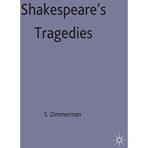 Shakespeare's Tragedies: Contemporary Critical Essays (New Casebooks) Shakespeare's Tragedies: Contemporary Critical Essays (New Casebooks)
