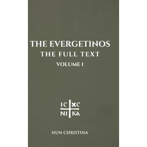 Christina, Nun The Evergetinos Volume 1: The Full Text Christina, Nun The Evergetinos Volume 1: The Full Text