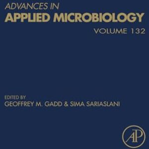 Advances in Applied Microbiology: Volume 132 Advances in Applied Microbiology: Volume 132