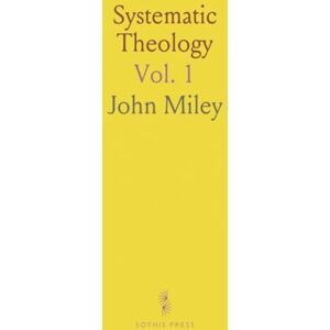 John, Miley Systematic Theology John, Miley Systematic Theology