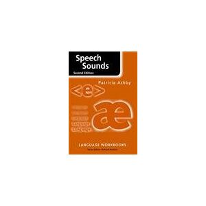 Ashby, Patricia Speech Sounds (Language Workbooks) Ashby, Patricia Speech Sounds (Language Workbooks)