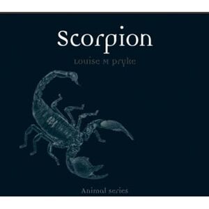 Louise M. Pryke Scorpion (Animal) Louise M. Pryke Scorpion (Animal)