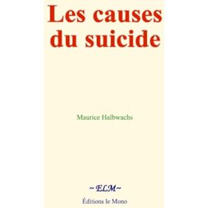 Halbwachs, Maurice Les causes du suicide Halbwachs, Maurice Les causes du suicide