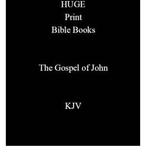 αΩ HUGE Print Bible Books The Gospel of John αΩ HUGE Print Bible Books The Gospel of John