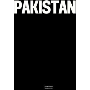 Vulgarities, Typography Pakistan: The Coffee Table Book Vulgarities, Typography Pakistan: The Coffee Table Book