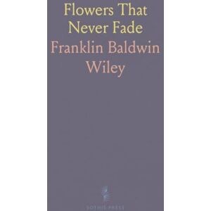 Franklin Baldwin, Wiley Flowers That Never Fade: An Account of the Ware Collection of Blaschka Glass Models in the Harvard University Museum Franklin Baldwin, Wiley Flowers That Never Fade: An Account of the Ware Collection of Blaschka Glass Models in the Harvard University Museum