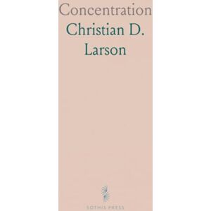 Christian D., Larson Concentration Christian D., Larson Concentration