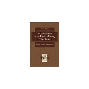 Bierma, Lyle D. Introduction to the Heidelberg Catechism, An: Sources, History, and Theology (Texts and Studies in Reformation and Post-Reformation Thought) Bierma, Lyle D. Introduction to the Heidelberg Catechism, An: Sources, History, and Theology (Texts and Studies in Reformation and Post-Reformation Thought)