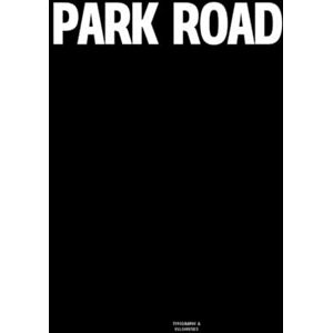 Vulgarities, Typography Park Road: The Coffee Table Book Vulgarities, Typography Park Road: The Coffee Table Book