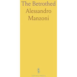 Alessandro, Manzoni The Betrothed Alessandro, Manzoni The Betrothed