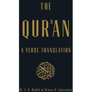 Habib, M.A.R. The Qur'an: A Verse Translation Habib, M.A.R. The Qur'an: A Verse Translation