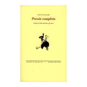 Watanabe, José Poesía completa Watanabe, José Poesía completa