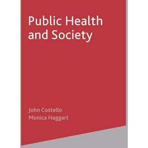 Costello, John Public Health and Society Costello, John Public Health and Society