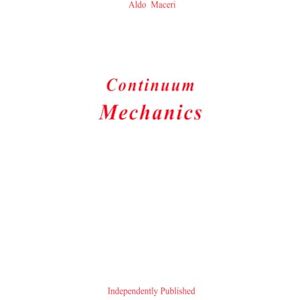 MACERI, ALDO Continuum Mechanics MACERI, ALDO Continuum Mechanics