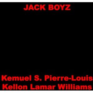 Pierre-Louis, Kemuel Jack Boyz Pierre-Louis, Kemuel Jack Boyz