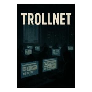 Hicks, Tony TrollNet: Inside the Machine That Broke the Truth Hicks, Tony TrollNet: Inside the Machine That Broke the Truth