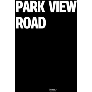 Vulgarities, Typography Park View Road: The Coffee Table Book Vulgarities, Typography Park View Road: The Coffee Table Book