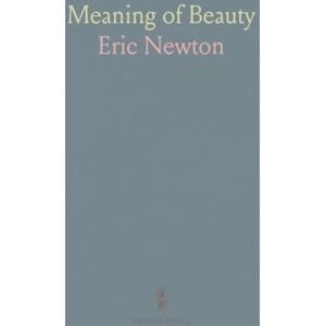 Eric, Newton Meaning of Beauty Eric, Newton Meaning of Beauty
