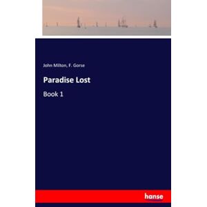Milton Paradise Lost: Book 1 Milton Paradise Lost: Book 1