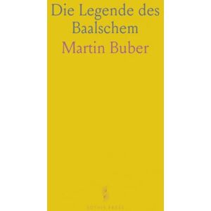 Martin, Buber Die Legende des Baalschem Martin, Buber Die Legende des Baalschem