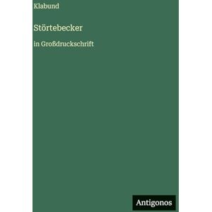 Klabund Störtebecker: in Großdruckschrift Klabund Störtebecker: in Großdruckschrift
