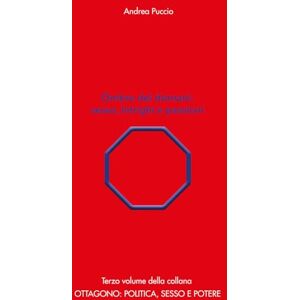 Puccio, Andrea Ombre del domani sesso intrighi e passioni (Ottagono: politica, sesso e potere) Puccio, Andrea Ombre del domani sesso intrighi e passioni (Ottagono: politica, sesso e potere)