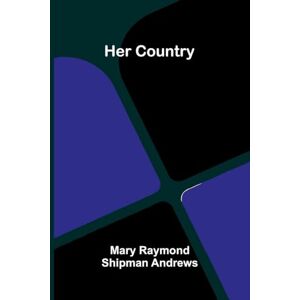 Raymond Shipman Andrews, Mary International Law. A Treatise. Volume 1 Peace (Edition1) Raymond Shipman Andrews, Mary International Law. A Treatise. Volume 1 Peace (Edition1)