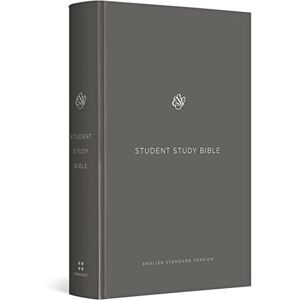 ESV Bibles ESV Student Study Bible (Hardcover, Gray): English Standard Version, Gray ESV Bibles ESV Student Study Bible (Hardcover, Gray): English Standard Version, Gray