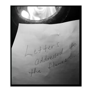 Ludeau III, Mr James Leland Letters Addressed to The Flames Ludeau III, Mr James Leland Letters Addressed to The Flames