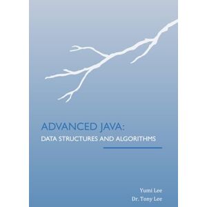 Lee Advanced Java: Data Structures and Algorithms Lee Advanced Java: Data Structures and Algorithms