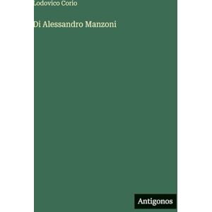 Corio, Lodovico Di Alessandro Manzoni Corio, Lodovico Di Alessandro Manzoni