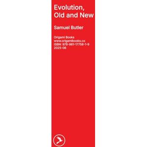 Butler, Samuel Evolution, Old and New Butler, Samuel Evolution, Old and New