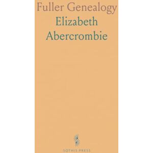 Elizabeth, Abercrombie Fuller Genealogy: A Record of Joseph Fuller, Descendant of Thomas Fuller of Woburn and Middleton, Mass Elizabeth, Abercrombie Fuller Genealogy: A Record of Joseph Fuller, Descendant of Thomas Fuller of Woburn and Middleton, Mass