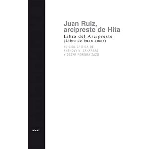 Ruiz, Juan Libro del arcipreste (libro del buen amor) / The archpriest book (The Book of Good Love) Ruiz, Juan Libro del arcipreste (libro del buen amor) / The archpriest book (The Book of Good Love)