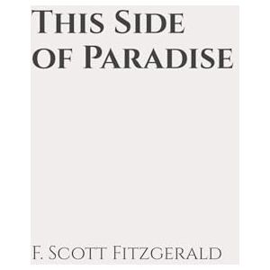 Scott This Side of Paradise: Classic Edition Republished by North Publishers Scott This Side of Paradise: Classic Edition Republished by North Publishers