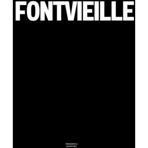 Vulgarities, Typography Fontvieille: The Coffee Table Book Vulgarities, Typography Fontvieille: The Coffee Table Book