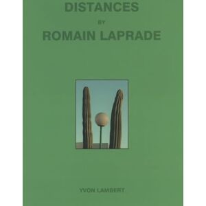 Romain Laprade Distances Vol.II: Volume 2 Romain Laprade Distances Vol.II: Volume 2