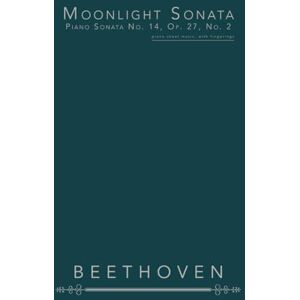Beethoven Moonlight Sonata, Piano Sonata No. 14, Op. 27, No. 2: piano sheet music, with fingerings Beethoven Moonlight Sonata, Piano Sonata No. 14, Op. 27, No. 2: piano sheet music, with fingerings