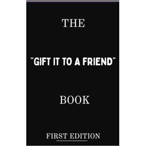 D., Mr M. The “Gift it to a Friend” Book — Part I: A tiny, hilarious sophisticated, flip-through reminder about manners, values, and being a decent human. D., Mr M. The “Gift it to a Friend” Book — Part I: A tiny, hilarious sophisticated, flip-through reminder about manners, values, and being a decent human.
