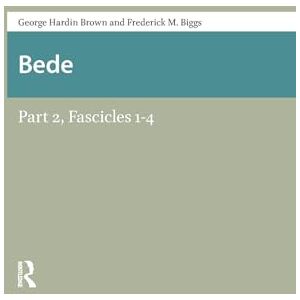 Brown, George Bede: Part 2 (Sources of Old English and Anglo-Latin Literary Culture) Brown, George Bede: Part 2 (Sources of Old English and Anglo-Latin Literary Culture)