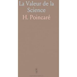 H., Poincaré La Valeur de la Science H., Poincaré La Valeur de la Science