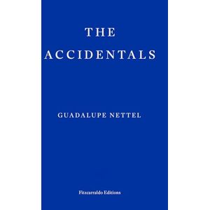 Nettel, Guadalupe The Accidentals Nettel, Guadalupe The Accidentals
