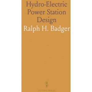 Badger Hydro-Electric Power Station Design Badger Hydro-Electric Power Station Design