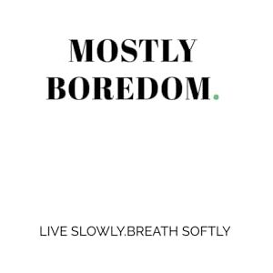 ., booksforhumankind Mostly Boredom : A Quiet Guide to Slow Living With Gentle Daily Exercises: Slow Days. Soft Thoughts. Simple Exercises. ., booksforhumankind Mostly Boredom : A Quiet Guide to Slow Living With Gentle Daily Exercises: Slow Days. Soft Thoughts. Simple Exercises.
