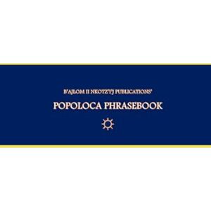 G.R., Mateo B’ajlom ii Nkotz’i’j Publications’ Popoloca Phrasebook: Ideal for Traveling to San Marcos Tlacoyalco, Puebla, Mexico G.R., Mateo B’ajlom ii Nkotz’i’j Publications’ Popoloca Phrasebook: Ideal for Traveling to San Marcos Tlacoyalco, Puebla, Mexico